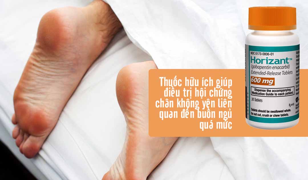 Những loại thuốc hữu ích giúp điều trị hội chứng chân không yên liên quan đến buồn ngủ quá mức?