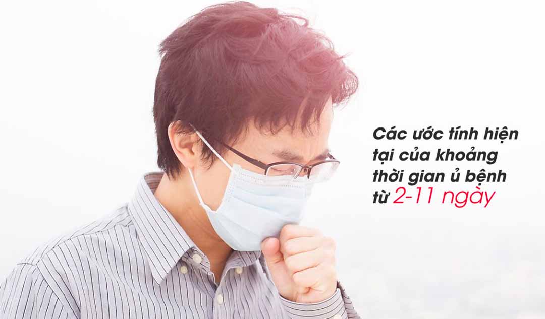 Thời gian ủ bệnh viêm phổi cấp khi nhiễm virus corona ( 2019-nCoV) là bao lâu?