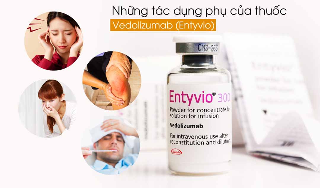 Tác dụng phụ của vedolizumab (Entyvio) đối với bệnh Crohn là gì?