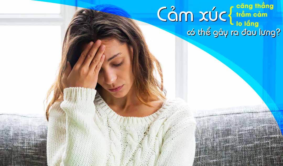 Làm thế nào cảm xúc có thể gây ra đau lưng?