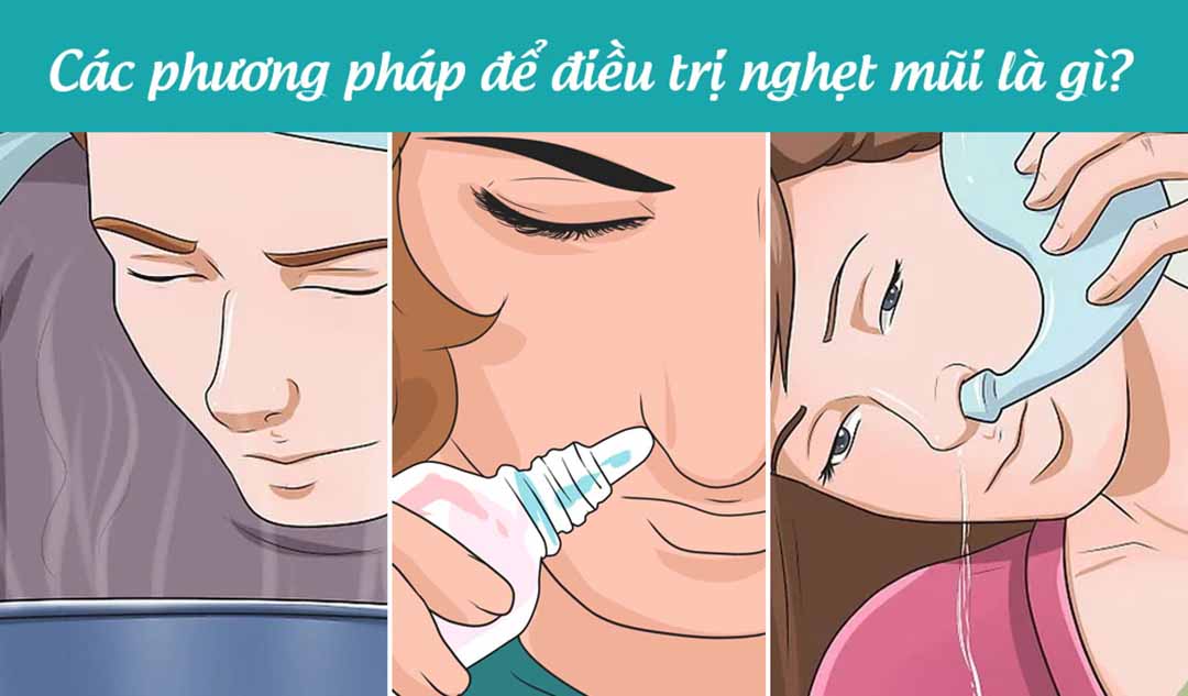 Các phương pháp để điều trị nghẹt mũi là gì?