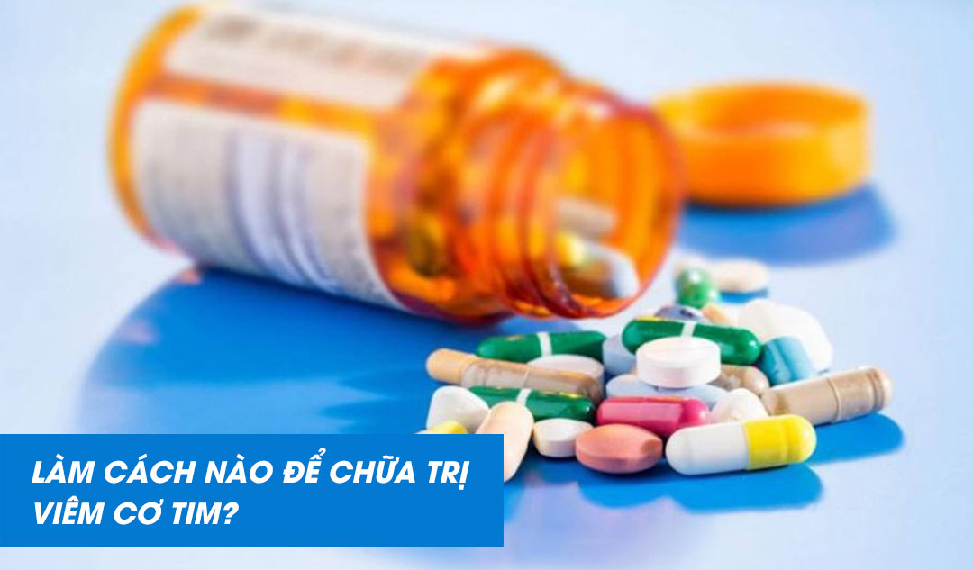 Làm cách nào để chữa trị viêm cơ tim?