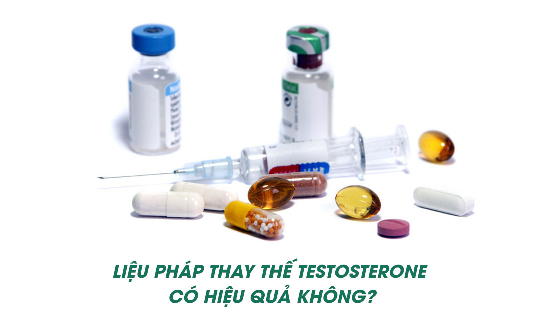 Liệu pháp thay thế testosterone có hiệu quả không?