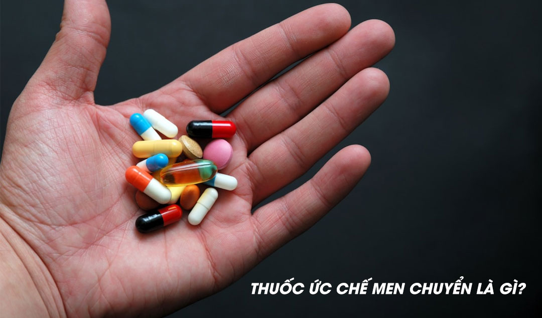 Thuốc ức chế men chuyển là gì?