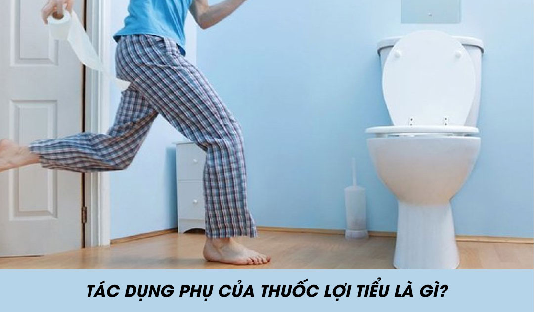 Tác dụng phụ của thuốc lợi tiểu là gì?