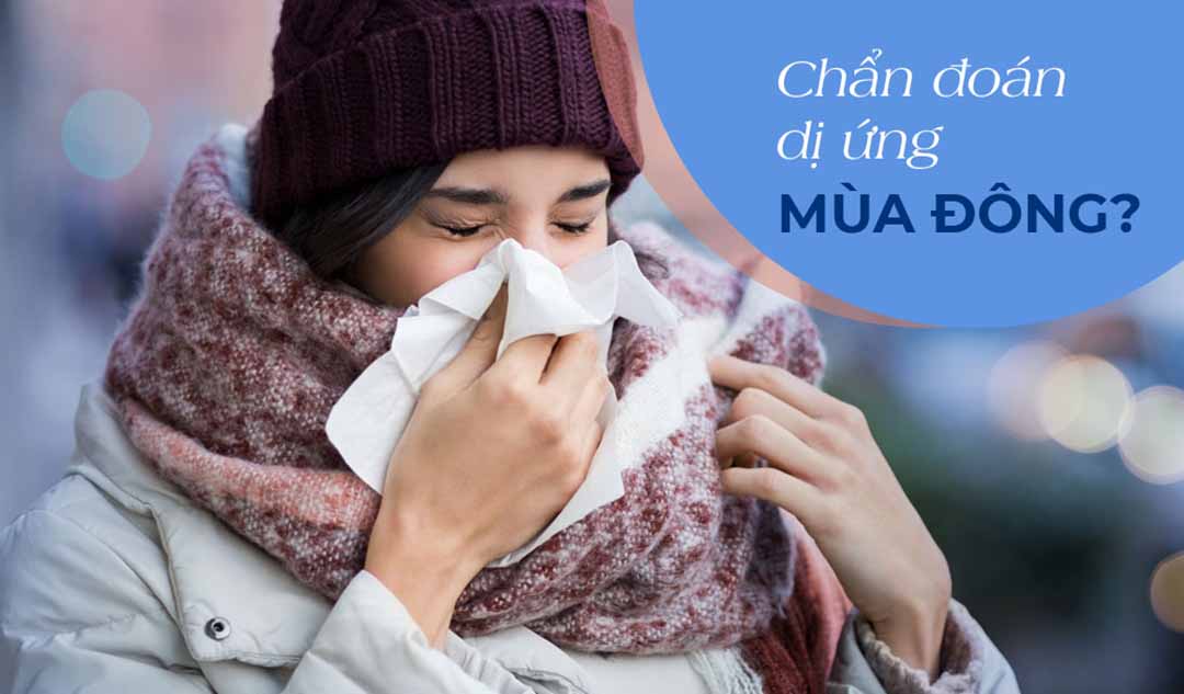 Làm thế nào được chẩn đoán dị ứng mùa đông?