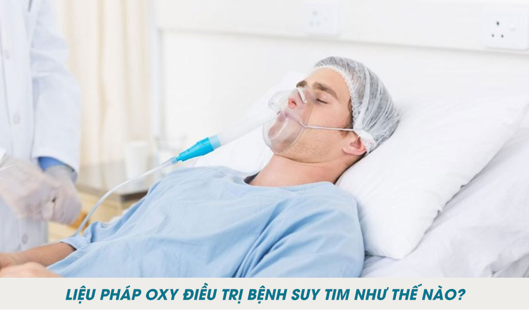 Liệu pháp oxy điều trị bệnh suy tim như thế nào?