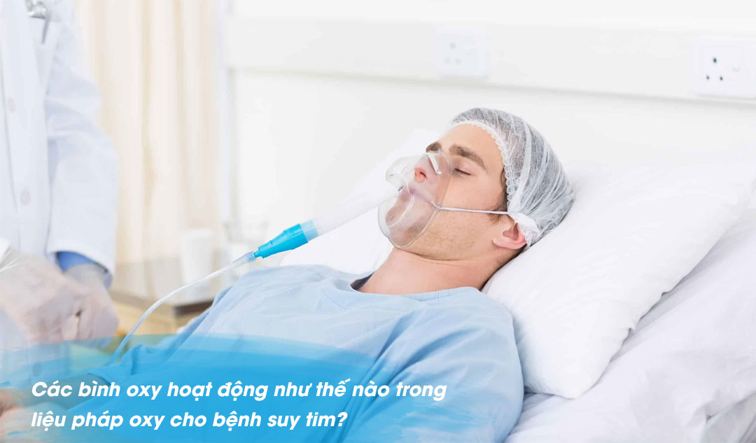 Các bình oxy hoạt động như thế nào trong liệu pháp oxy cho bệnh suy tim?