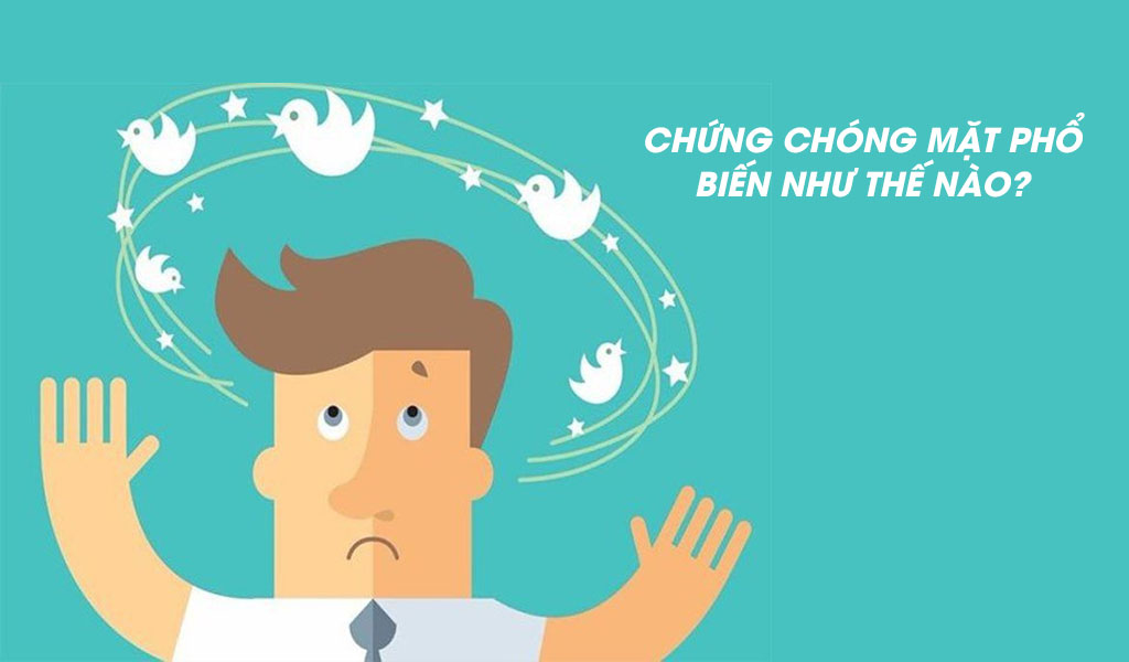 Chứng chóng mặt phổ biến như thế nào?