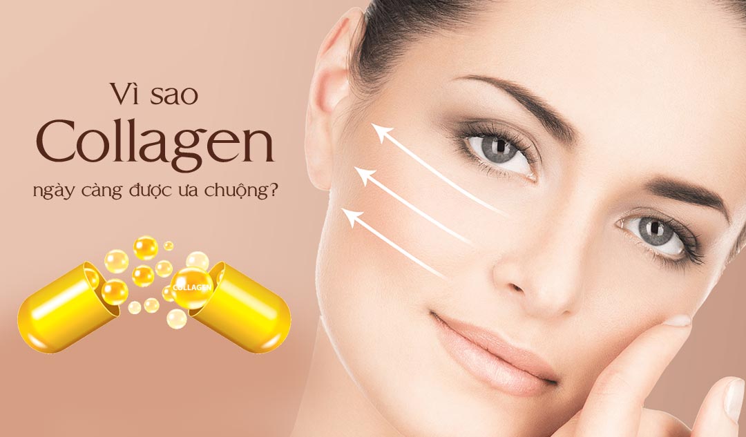 Vì sao viên uống bổ sung collagen ngày càng được ưa chuộng?