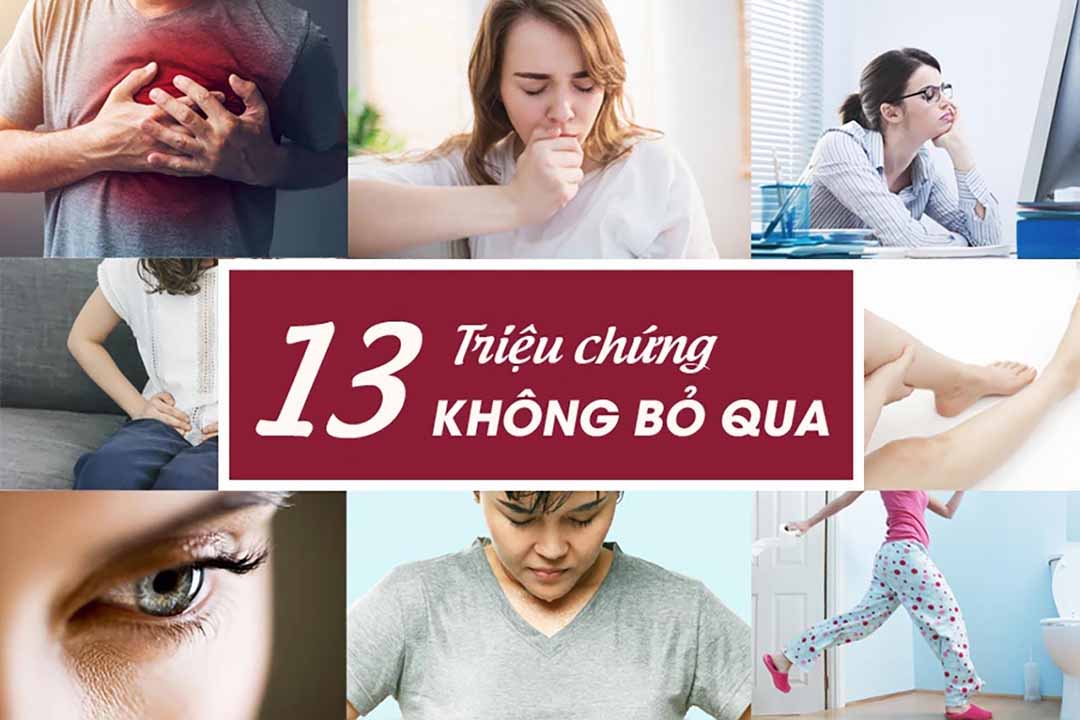 13 triệu chứng không được bỏ qua