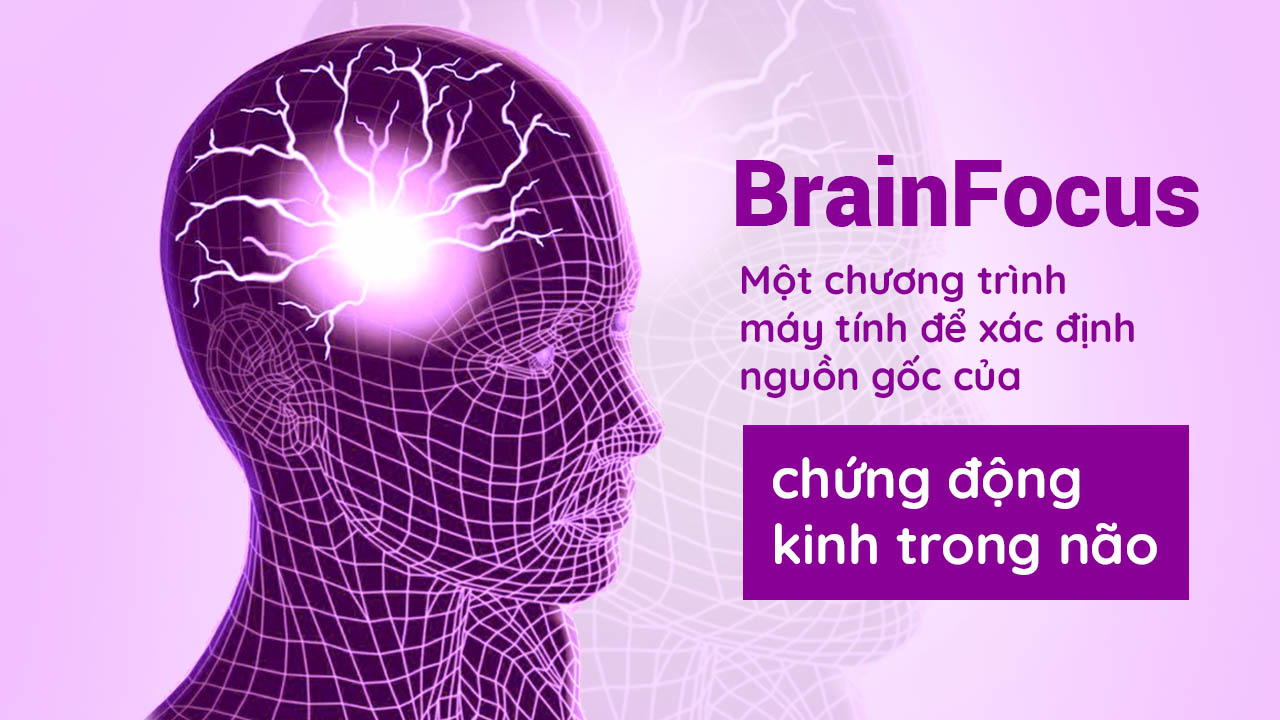 BrainFocus, một chương trình máy tính để xác định nguồn gốc của chứng động kinh trong não