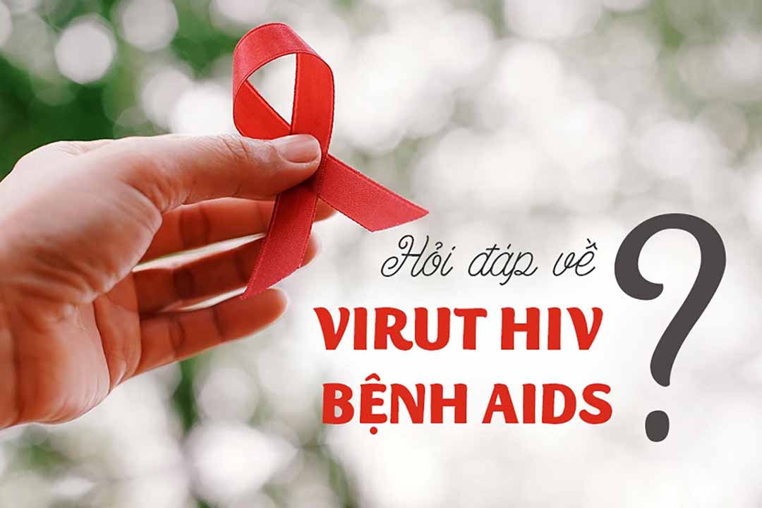 Một số câu hỏi về virut HIV và bệnh AIDS