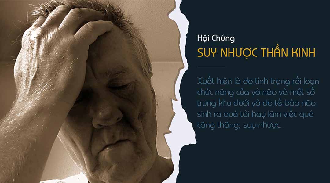 Hội Chứng Suy Nhược Thần Kinh