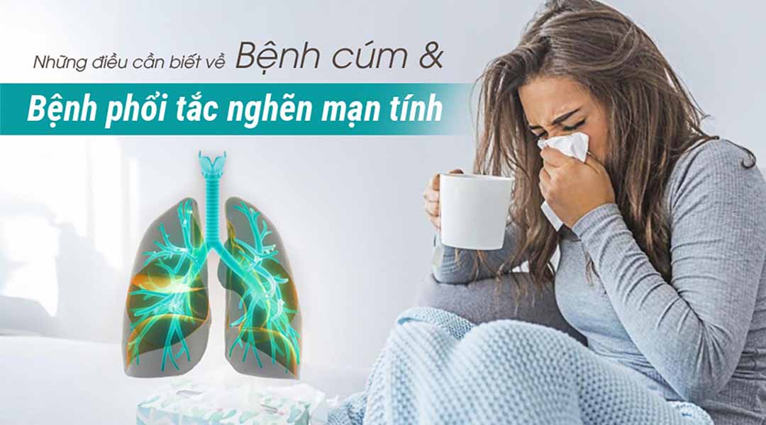Những điều cần biết về bệnh cúm và bệnh phổi tắc nghẽn mạn tính (COPD - Chronic Obstructive Pulmonary Disease)