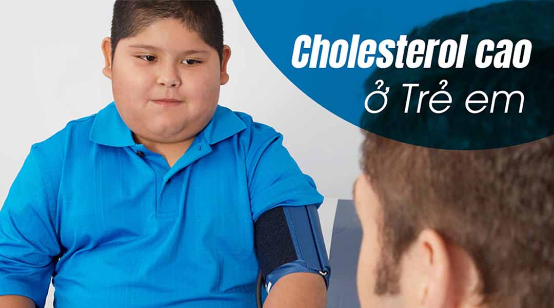 Cholesterol cao ở trẻ em