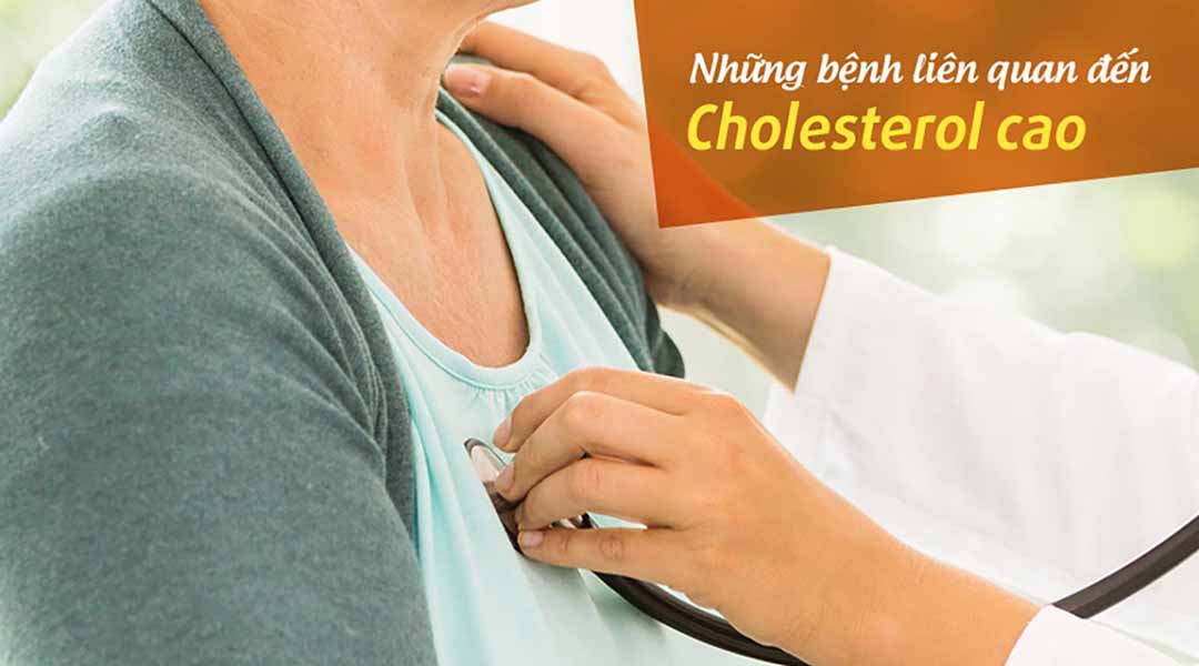 Những bệnh liên quan đến cholesterol cao