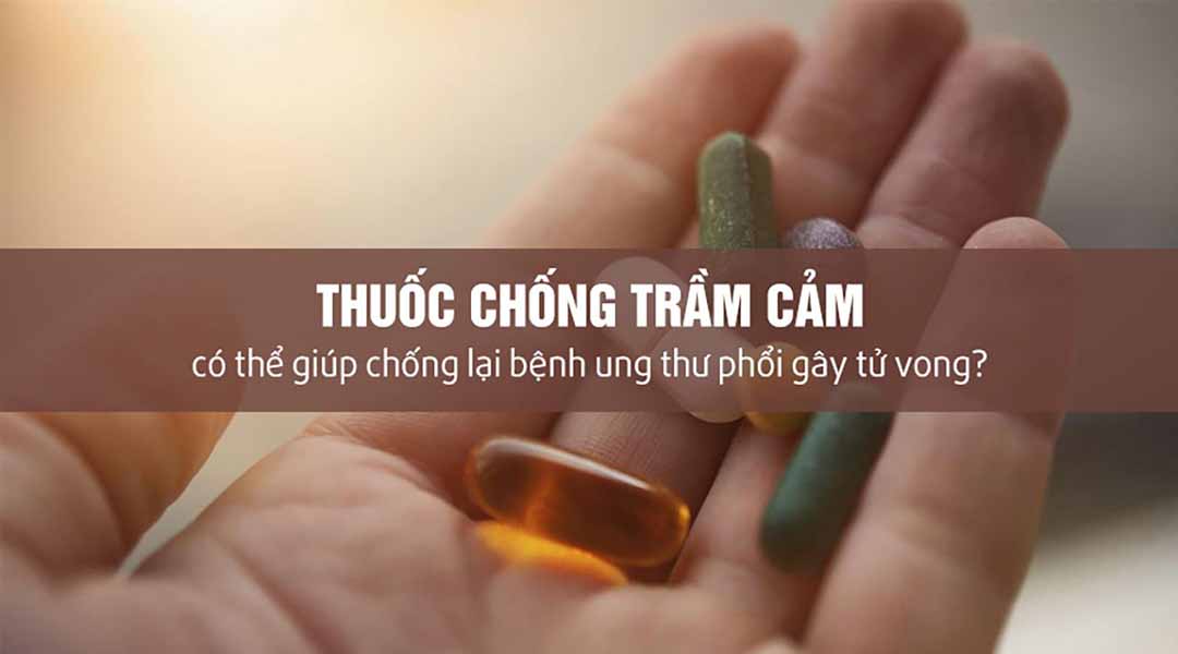 Thuốc chống trầm cảm có thể giúp chống lại bệnh ung thư phổi gây tử vong?