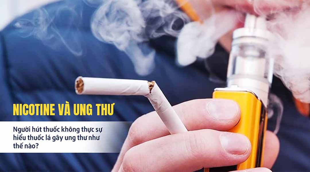 Nicotine và Ung thư: Nhiều người hút thuốc không thực sự hiểu thuốc lá gây ung thư như thế nào?