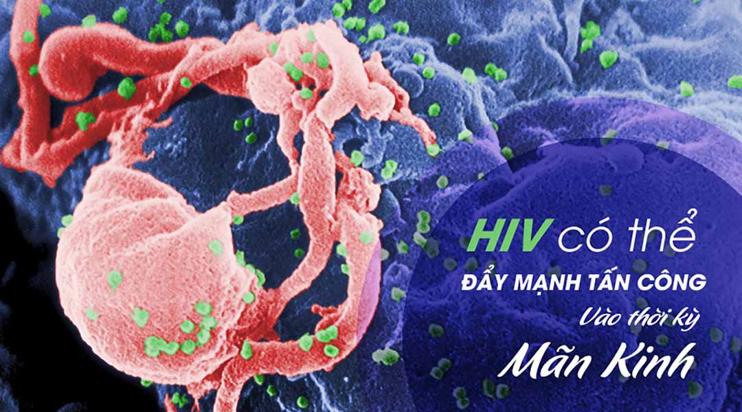 HIV có thể đẩy mạnh tấn công vào thời kỳ mãn kinh