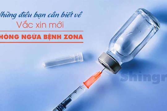 Những điều bạn cần biết về loại vắc xin mới phòng ngừa bệnh zona