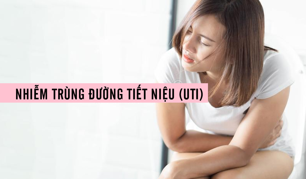 Nhiễm trùng đường tiết niệu (UTI)